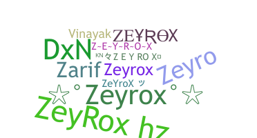 Biệt danh - ZeyRoX