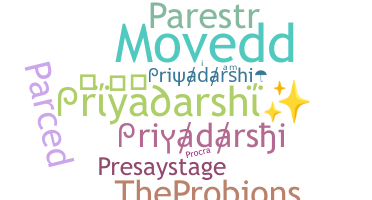 Biệt danh - Priyadarshi