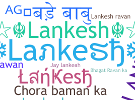 Biệt danh - Lankesh