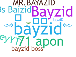 Biệt danh - bayzid