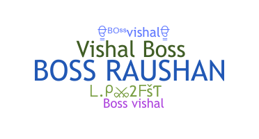 Biệt danh - Bossvishal