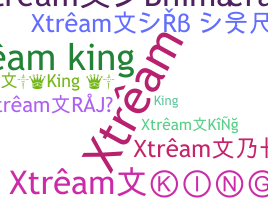 Biệt danh - Xtreamking