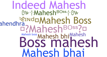 Biệt danh - Maheshboss