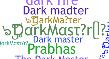 Biệt danh - DarkMaster