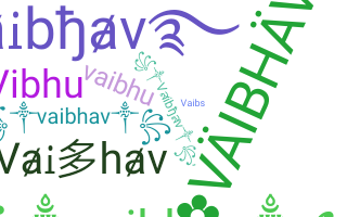 Biệt danh - Vaibhav