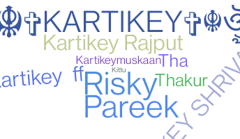 Biệt danh - Kartikey