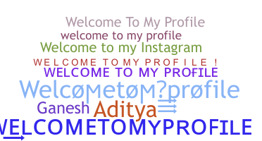 Biệt danh - Welcometomyprofile