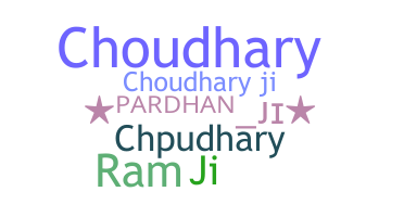 Biệt danh - Choudharyji