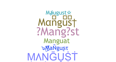 Biệt danh - Mangust