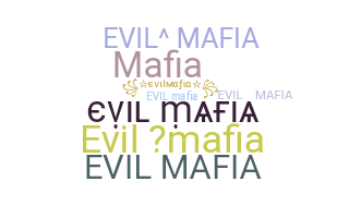 Biệt danh - evilmafia