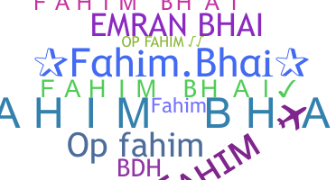 Biệt danh - Fahimbhai