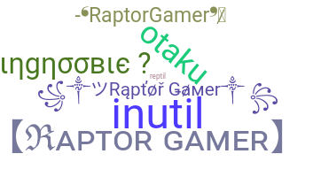 Biệt danh - Raptorgamer