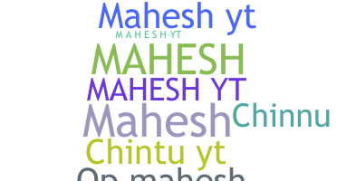 Biệt danh - Maheshyt
