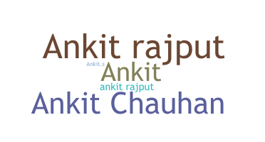 Biệt danh - Ankitrajput