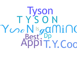 Biệt danh - TysonGaming