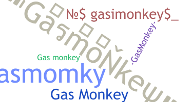 Biệt danh - Gasmonkey