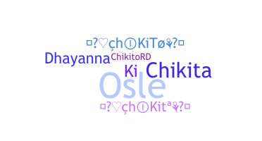 Biệt danh - Chikito