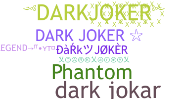 Biệt danh - darkjoker