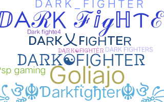 Biệt danh - Darkfighter