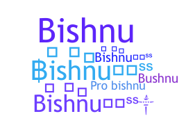 Biệt danh - BishnuBoss