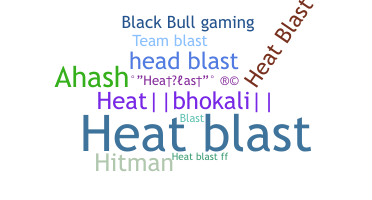 Biệt danh - HeatBlast