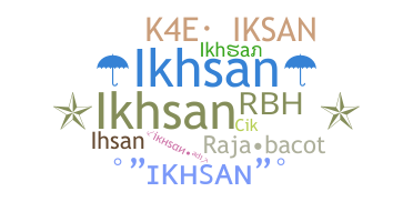 Biệt danh - Ikhsan