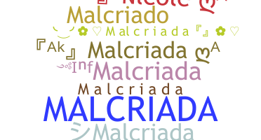 Biệt danh - Malcriada