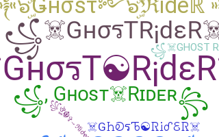 Biệt danh - ghostrider