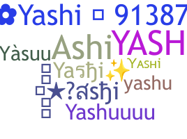 Biệt danh - Yashi