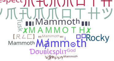 Biệt danh - Mammoth