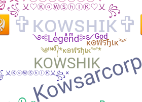 Biệt danh - Kowshik