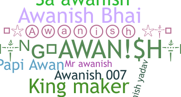 Biệt danh - Awanish