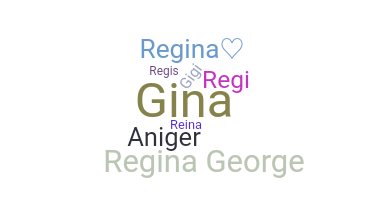 Biệt danh - Regina