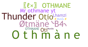 Biệt danh - Othmane