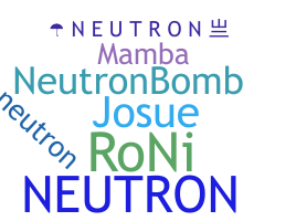 Biệt danh - Neutron