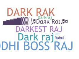 Biệt danh - DarkRaj