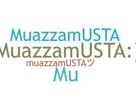 Biệt danh - MuazzamUsta