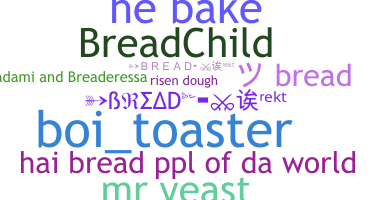 Biệt danh - Bread