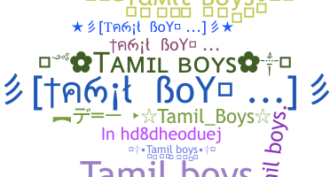 Biệt danh - Tamilboys