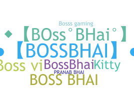 Biệt danh - Bossbhai