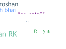 Biệt danh - RoshanBhai