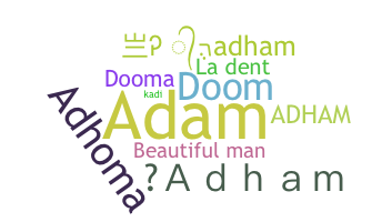 Biệt danh - Adham