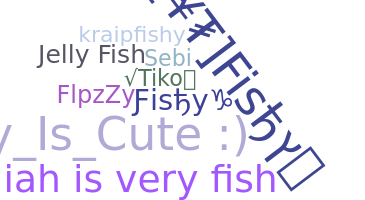 Biệt danh - Fishy