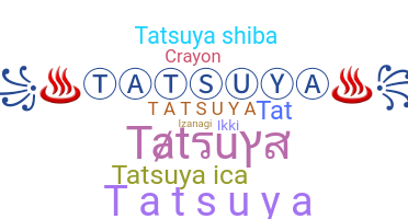 Biệt danh - Tatsuya