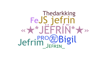 Biệt danh - Jefrin