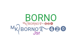 Biệt danh - Borno