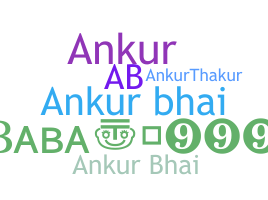 Biệt danh - AnkurBhai