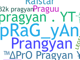 Biệt danh - Pragyan