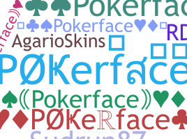 Biệt danh - Pokerface