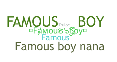 Biệt danh - FamousBoy